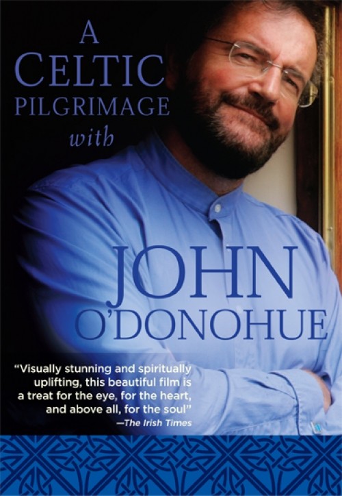 A Celtic Pilgrimage with John O'Donohue